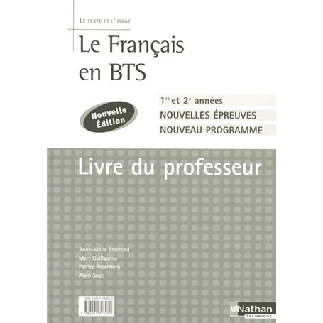 Le Français en BTS - BTS 1re et 2e annéesLe texte et l'image Livre du professeur