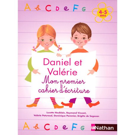 Daniel et Valérie - Mon premier cahier d'écriture 4-5 ans