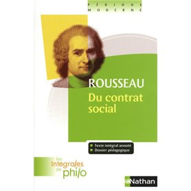 Les intégrales de Philo - ROUSSEAU, Du Contrat Social (Livres I à IV)