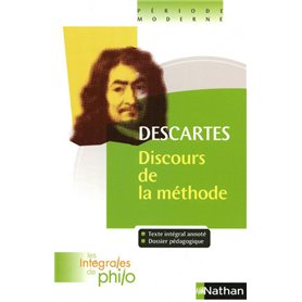 Les intégrales de Philo - DESCARTES, Discours de la méthode