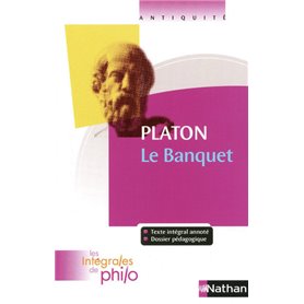 Les intégrales de Philo - PLATON, Le Banquet