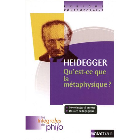 Les intégrales de Philo - HEIDEGGER, Qu'est ce que la Métaphysique?