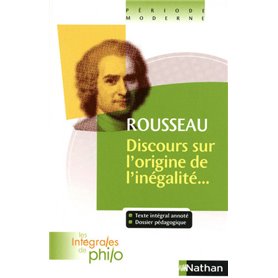 Les intégrales de Philo - Rousseau, Discours origine et fondements de l'inégalité parmi les hommes