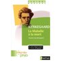 Les intégrales de Philo - KIERKEGAARD, La Maladie à la Mort