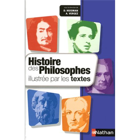 Histoire des philosophes illustrée par les textes