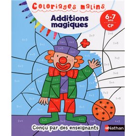 Additions magiques CP 6/7 ans - Coloriages malins