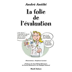 La folie de l'évaluation