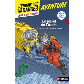 L'énigme des vacances de la 6ème à la 5ème Le secret du Titanic