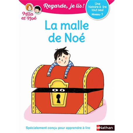 La Malle de Noé - Niveau 1 - Regarde je lis ! Une histoire a lire tout seul