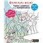 Coloriages malins - Tables d'addition et de multiplication CM1-CM2 - 9-11 ans