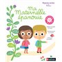 Ma Maternelle épanouie Moyenne Section (4-5 ans)