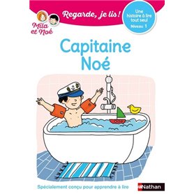 Regarde Je lis ! Une histoire à lire tout seul - Capitaine Noé - niveau 1