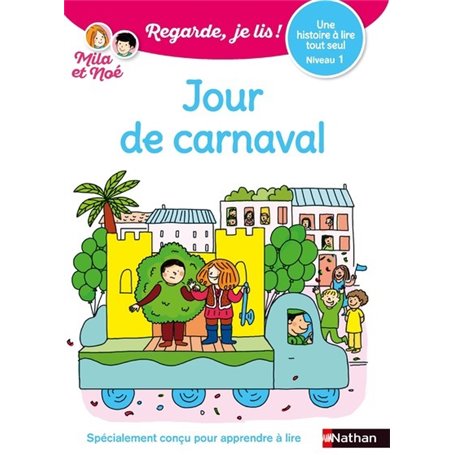 Jour de carnaval - Une histoire tout seul - niveau 1