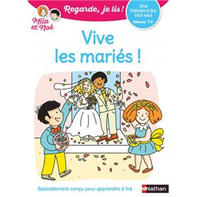 Regarde je lis ! Une histoire à lire tout seul - Vive les mariés ! Niv1+