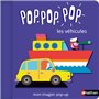 Pop Pop Pop: Mon imagier Pop-up des véhicules