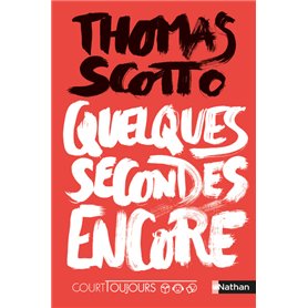 Court toujours - Quelques secondes encore