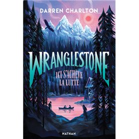 Wranglestone, ici s'achève la lutte