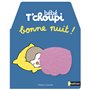 Bébé T'choupi - Bonne nuit !