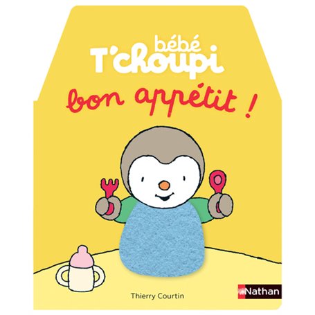 Bébé T'choupi à table - Bon appétit