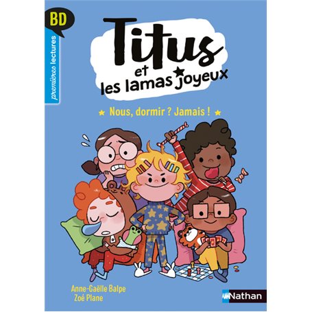 Titus et les lamas joyeux - Nous, dormir ? Jamais !