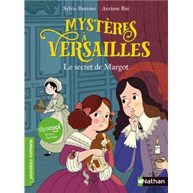 Dyscool-Mystères à Versailles - tome 1 Le secret de Margot