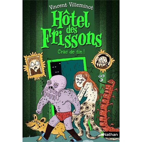 Hôtel des frissons - tome 10 Crac de fin !