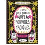 Le livre qui te donne des super pouvoirs magiques