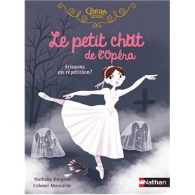 Le petit chat de l'Opéra - Frissons en répétition !