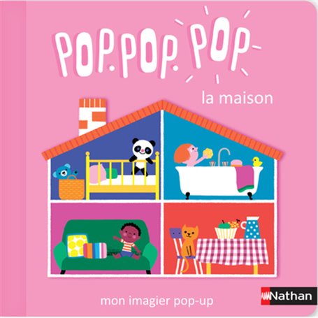 Pop Pop Pop: Mon imagier Pop-up de la maison