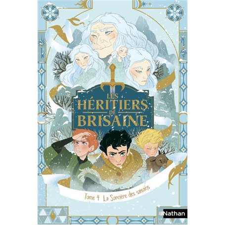 Les héritiers de Brisaine - tome 4 La sorcière des saisons