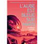 L'aube est bleue sur Mars