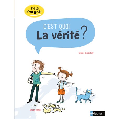 C'est quoi la vérité ?