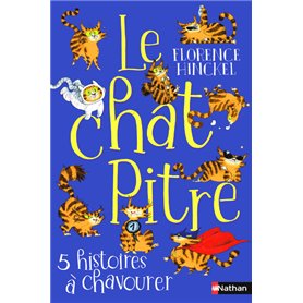 Le Chat pitre - 5 histoires à chavourer