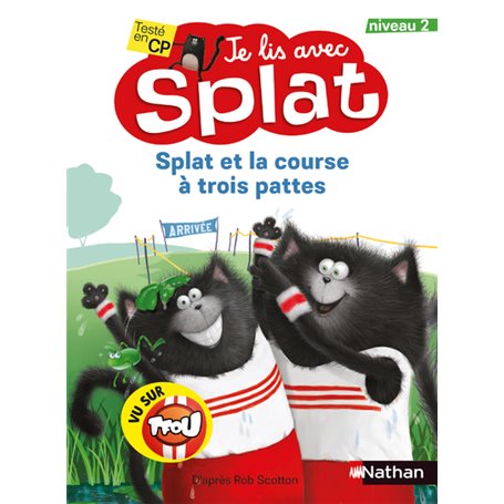Je lis avec Splat : Splat et la course à trois pattes - Niveau 2