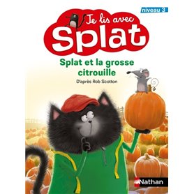 Je lis avec Splat - Splat et la grosse citrouille - Niveau 3