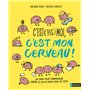 C'est (pas) moi, c'est mon cerveau