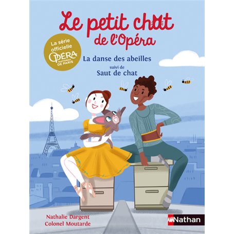 Le petit chat de l'Opéra : La danse des abeilles suivi de Saut de chat