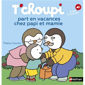 T'choupi part en vacances chez papi et mamie