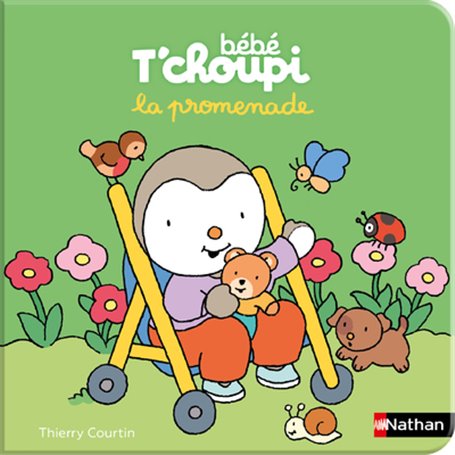 Bébé T'choupi : La promenade