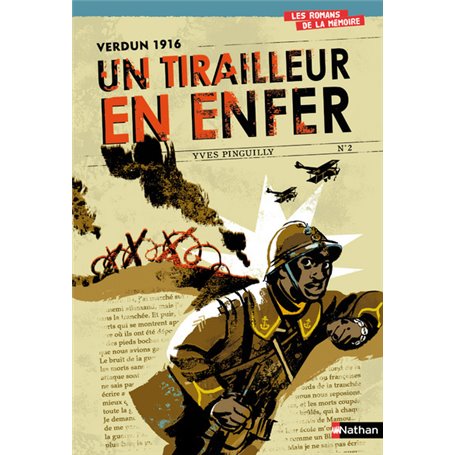 Verdun 1916 Un tirailleur en enfer