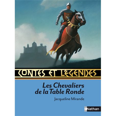 Contes et légendes:Les Chevaliers de la Table Ronde