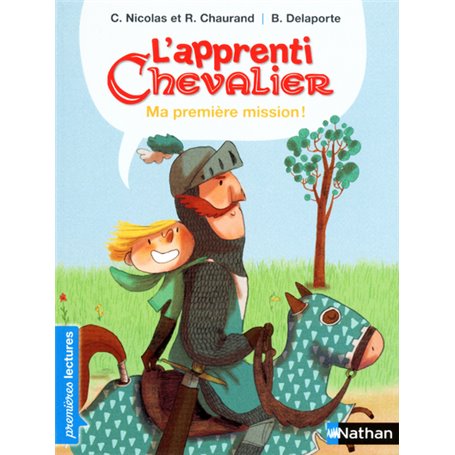 L'apprenti chevalier: Ma première mission !