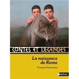 Contes et Légendes:La naissance de Rome