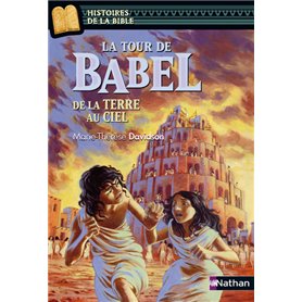 La Tour de Babel, de la Terre au Ciel