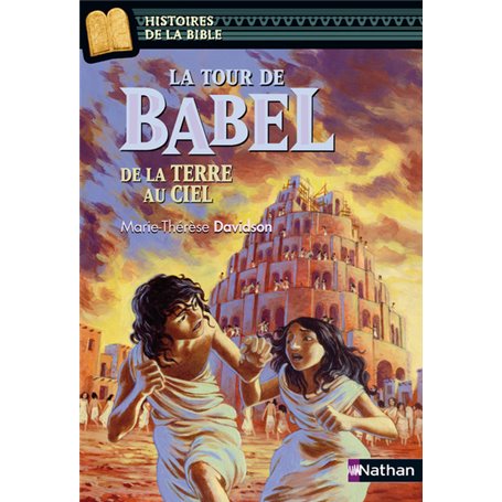 La Tour de Babel, de la Terre au Ciel