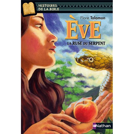 Ève, la ruse du serpent