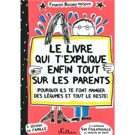 Le Livre qui t'explique enfin tout sur les parents