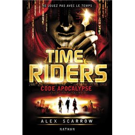Time Riders 3: Code apocalypse