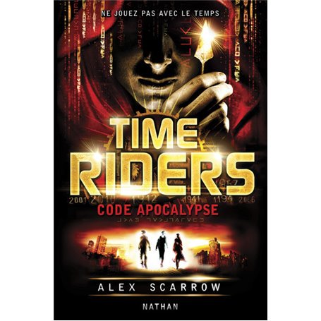 Time Riders 3: Code apocalypse