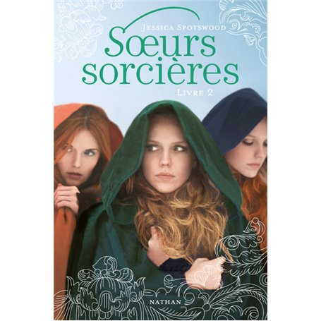 Soeurs sorcières: Livre 2